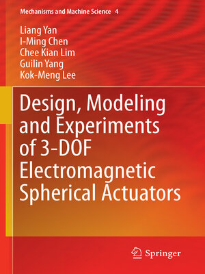 cover image of Design, Modeling and Experiments of 3-DOF Electromagnetic Spherical Actuators
